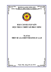 Báo cáo Bài Tập Lớn: Thiết Kế Giao Diện Website Bán Sách - CNTT K25A | Đại học Hồng Đức