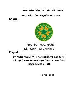 Project "Kế toán doanh thu bán hàng và xác định kết quả kinh doanh tại Công ty cổ phần giống bò sữa Mộc Châu"