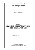 Báo cáo đồ án tốt nghiệp: Xây dựng Webside đặt hàng cho cửa hàng cà phê ACE | Đại học Kiến trúc Đà Nẵng
