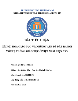 Xã hội hóa giáo dục và những vấn đề đặt ra đối với hệ thống giáo dục ở Việt Nam hiện nay | Tiểu luân môn Xã hội học đại cương