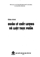 Giáo Trình Quan Lý Chất Lượng và Luật Thực Phẩm | Môn Food technology - Trường Đại học Quốc tế, Đại học Quốc gia Thành phố Hồ Chí Minh