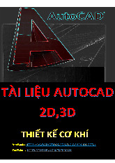 Tài liệu Autocad 2D,3D môn Cơ khí | Đại học Công nghệ Sài Gòn
