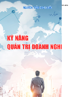Bài giảng Kỹ năng quản trị doanh nghiệp | Đại học Gia Định