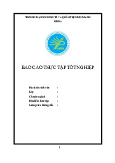 Báo cáo Môn Thực tập tốt nghiệp | Đại học Kinh tế và Quản trị kinh doanh, Đại học Thái Nguyên