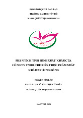 Phân tích tình hình xuất khẩu của công ty TNHH chế biến thực phẩm xuất khẩu Phương Đông | Đại học Tây Đô