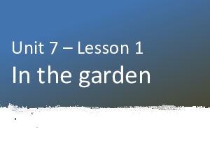 Bài giảng điện tử môn Tiếng Anh 1 - Unit 7.1 | Global Success