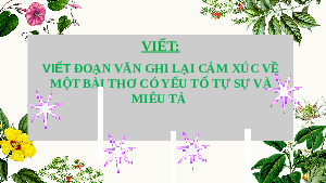 Bài 2 : Viết - Nói và nghe | Bài giảng PowerPoint Ngữ văn 6 | Kết nối tri thức