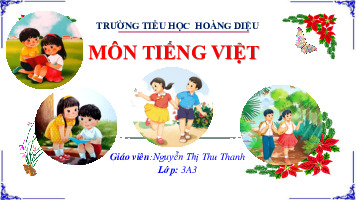 Giáo án điện tử Tiếng Việt 3 Tập 1 Bài 2 Kết nối tri thức: Về thăm quê - Luyện tập