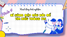 Giáo án điện tử  Hoạt Động Trải Nghiệm 4 KNTT -  Kết Nối Tri Thức:  HDTN TUẦN 6.