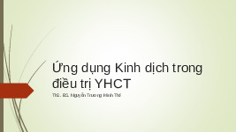 Bài giảng Ứng dụng Kinh dịch trong điều trị Y học cổ truyền | Học viện Y Dược học cổ truyền Việt Nam