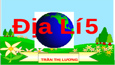 Giáo án điện tử  Lịch sử và Địa lí 5 Kết nối tri thức: Lâm nghiệp và thủy sản