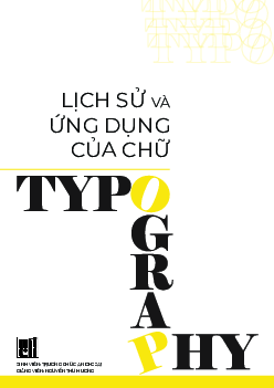 Lịch sử và ứng dụng của chữ - Tiểu luận lịch sử hình thành chữ | Đại học Mỹ thuật Công nghiệp