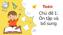 Giáo án điện tử Toán 3 Bài 1 Kết nối tri thức: Ôn tập các số đến 1000