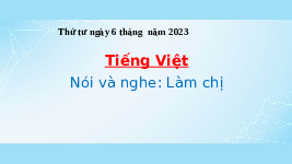 Giáo án điện tử Tiếng Việt 4 Nói và nghe Cánh diều:  Kể chuyện - Làm chị