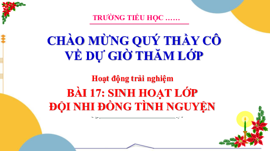 Chủ đề 4: Những người sống quanh em - Tuần 16: Sinh hoạt lớp | Bài giảng PowerPoint Hoạt động trải nghiệm 3 | Cánh Diều