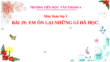 Giáo án điện tử Toán 3 Chương 1 Cánh diều: Em ôn lại những gì đã học trang 63