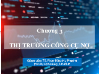 Chương 3: thị trường công cụ nợ - Môn Thị trường và các định chế tài chính - Đại Học Kinh Tế - Đại học Đà Nẵng
