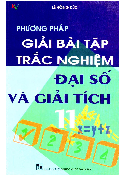 Phương pháp giải bài tập trắc nghiệm Đại số và Giải tích 11 – Lê Hồng Đức