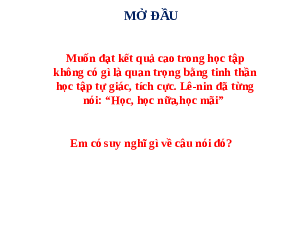 Giáo án điện tử GDCD 7 Bài 4 Cánh diều: Học tập tự giác, tích cực