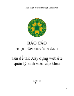 Báo cáo thực tập chuyên ngành - Xây dựng website quản lý sinh viên cấp khoa | Học viện Nông nghiệp Việt Nam