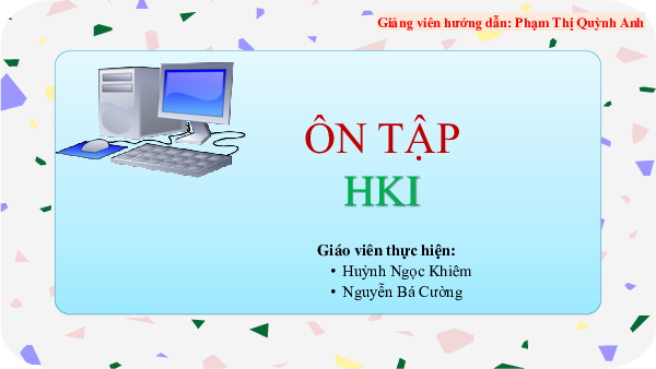 Ôn tập học kỳ 1 | Bài giảng PowerPoint Tin học 3 | Chân trời sáng tạo