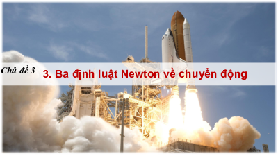 Bài 5: Ba định luật Newton về chuyển động | Bài giảng PowerPoint  môn Vật lí 10 | Cánh diều (Học kì 1)