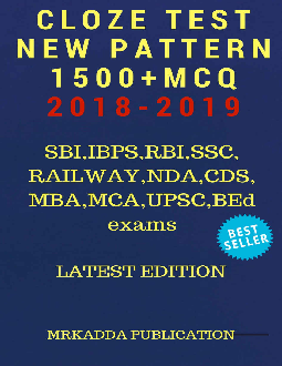 Cloze test new pattern english1500+ Mcq 2018-2019 Sbi,Ibps,Rbi,Ssc,Railway, Nda,Cds,Mba,Mca,Upsc, Bed exams By Mrkadda Publcation