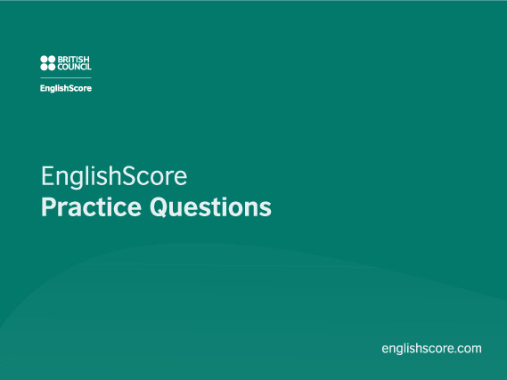 Bộ 200 câu hỏi mẫu & đáp án EnglishScore - Tài liệu tổng hợp