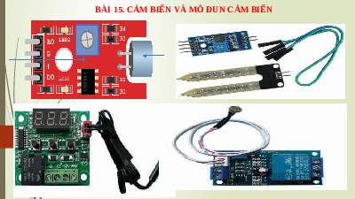 Giáo án điện tử Công nghệ 8 Bài 15 Kết nối tri thức: Cảm biến và mô đun cảm biến