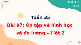 Giáo án điện tử Toán 2 Chương 2 Cánh diều: Ôn tập về hình học và đo lường
