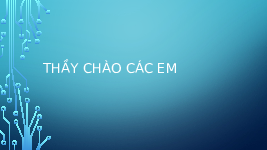 Giáo án điện tử Giáo dục Kinh tế và Pháp luật 11 Bài 5 Kết nối tri thức: Thị trường lao động và việc làm
