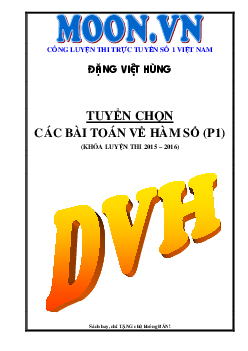 Tuyển chọn các bài toán về hàm số – Đặng Việt Hùng Toán 12