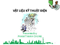 Bài giảng môn Vật liệu điện_Phạm Thành Chung| Bài giảng môn Vật liệu điện| Trường Đại học Bách Khoa Hà Nội