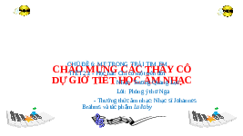 Giáo án điện tử Âm nhạc 6 Kết nối tri thức Chủ đề 6 Tiết 23: Học Hát Bài: Chỉ có một trên đời