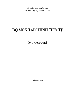 Đề cương ôn tập cuối kỳ môn Tài chính tiền tệ (có đáp án)