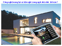 Giáo án điện tử Công nghệ 6 Bài 3 Chân trời sáng tạo: Ngôi nhà thông minh