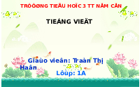 Giáo án điện tử Tiếng việt 1 bài 4 Chân trời sáng tạo : Im um