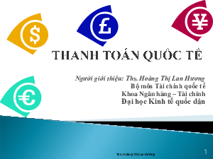 Bài giảng PPT (Power Point) học phần Thanh toán quốc tế | SLIDE | Trường Đại học Kinh tế quốc dân