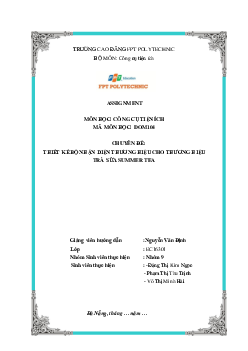 Thiết kế bộ nhận diện thương hiệu cho thương hiệu trà sữa Summer Tea | Bài tập môn Marketing | Trường Cao đẳng thực hành FPT