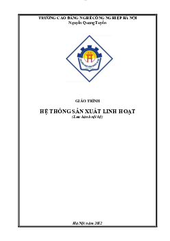 Giáo trình Hệ thống sản xuất linh hoạt | Trường Cao đẳng Kinh tế Công nghiệp Hà Nội
