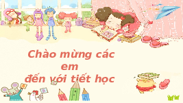 Giáo án điện tử Tiếng việt 2 Bài 5 Cánh diều: Ngôi nhà thứ hai - Viết: Tập chép Dậy sớm. Chữ hoa D