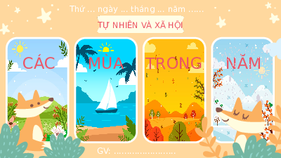 Giáo án điện tử Tự nhiên và xã hội 2 Bài 19 Cánh diều: Các mùa trong năm