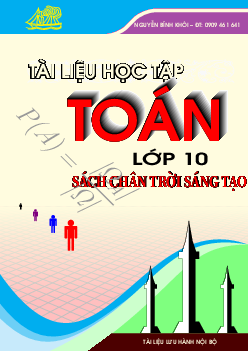 Tài liệu học tập Toán 10 học kì 1 sách Chân Trời Sáng Tạo