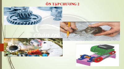 Ôn tập chương 2 | Bài giảng PowerPoint Công nghệ  8 | Kết nối tri thức
