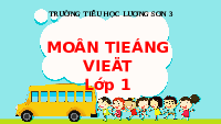 Giáo án điện tử Tiếng việt 1 bài 4 Chân trời sáng tạo: Học vần: ch, kh