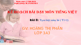 Giáo án điện tử Tiếng Việt 3 Tập 1 Bài 8 Kết nối tri thức: Tạm biệt mùa hè - Đọc