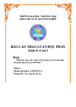 Phân tích cung, cầu và giá cả thị trường của một mặt hàng trong khoảng thời gian nhất định | Kinh tế vi mô | Trường Đại học Thương mại