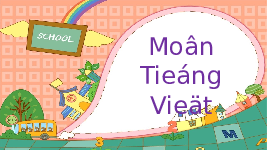 Giáo án điện tử Tiếng việt 1 bài 3 Chân trời sáng tạo : Nữ hoàng của đảo