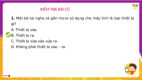 Giáo án điện tử Tin học 7 bài 2 Chân trời sáng tạo : Hệ điều hành và phần mềm