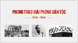 8 Phong trào giải phóng dân tộc 1939 - 1945 môn Lịch sử Đảng | Trường Đại học Sư Phạm Hà Nội